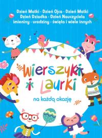 Wierszyki i laurki. Autor: Opracowanie zbiorowe. Dobreksiazki.pl Okładka książki Wierszyki i laurki