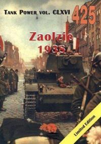 Zaolzie 1938. Tank Power vol. CLXVI 425. Autor: Janusz Lewoch. Dobreksiazki.pl Okładka książki Zaolzie 1938. Tank Power vol. CLXVI 425