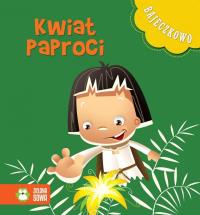 Bajeczkowo Kwiat paproci. Autor: Opracowanie zbiorowe. Dobreksiazki.pl Okładka książki Bajeczkowo Kwiat paproci