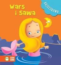 Bajeczkowo Wars i Sawa. Autor: praca zbiorowa. Dobreksiazki.pl Okładka książki Bajeczkowo Wars i Sawa