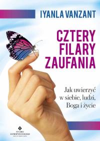 Cztery filary zaufania. Autor: Iyanla Vanzant. Dobreksiazki.pl Okładka książki Cztery filary zaufania