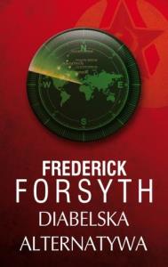 Diabelska alternatywa. Autor: Fredrick Forsyth. Dobreksiazki.pl Okładka książki Diabelska alternatywa