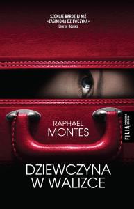 Dziewczyna w walizce. Autor: Montes Raphael. Dobreksiazki.pl Okładka książki Dziewczyna w walizce