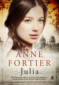 Julia. Autor: Anne Fortier. Dobreksiazki.pl Okładka książki Julia
