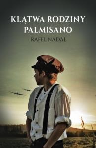 Klątwa rodziny Palmisano. Autor: Nadal Rafel. Dobreksiazki.pl Okładka książki Klątwa rodziny Palmisano