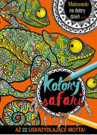 Malowanki na dobry dzień Kolory Safari. Autor: Praca zbiorowa. Dobreksiazki.pl Okładka książki Malowanki na dobry dzień Kolory Safari