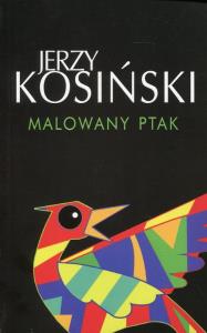 Malowany ptak. Autor: Kosiński Jerzy. Dobreksiazki.pl Okładka książki Malowany ptak