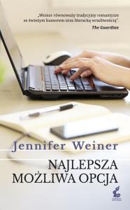 Najlepsza możliwa opcja. Autor: Weiner Jennifer. Dobreksiazki.pl Okładka książki Najlepsza możliwa opcja