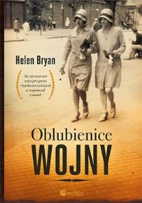 Oblubienice wojny. Autor: Helen Bryan. Dobreksiazki.pl Okładka książki Oblubienice wojny