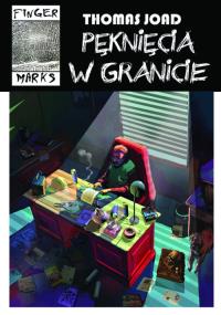 Pęknięcia w granicie. Autor: Joad Thomas. Dobreksiazki.pl Okładka książki Pęknięcia w granicie