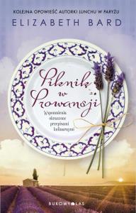 Piknik w Prowansji. Autor: ELIZABETH BARD. Dobreksiazki.pl Okładka książki Piknik w Prowansji