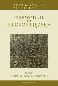 Przewodnik po filozofi języka. Autor: Opracowanie zbiorowe. Dobreksiazki.pl Okładka książki Przewodnik po filozofi języka