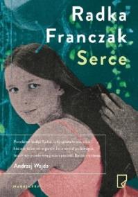 Serce. Autor: Radka Franczak. Dobreksiazki.pl Okładka książki Serce