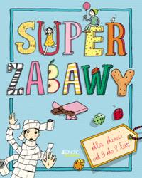Super zabawy dla dzieci od 3 do 8 lat. Autor: Christina Valentiner-Branth, Jurgen Valentiner-Br. Dobreksiazki.pl Okładka książki Super zabawy dla dzieci od 3 do 8 lat
