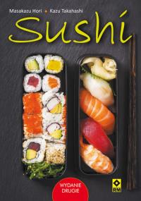 Sushi Wyd. II. Autor: Masakazu Hori, Takahashi Kazu. Dobreksiazki.pl Okładka książki Sushi Wyd. II