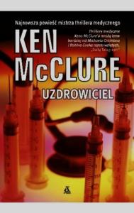 Uzdrowiciel. Autor: McClure Ken. Dobreksiazki.pl Okładka książki Uzdrowiciel