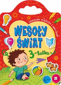 Wesoły świat 3-latka. Edukacyjna książeczka. Autor: Opracowanie zbiorowe. Dobreksiazki.pl Okładka książki Wesoły świat 3-latka. Edukacyjna książeczka