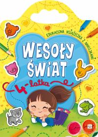 Wesoły świat 4-latka. Edukacyjna książeczka. Autor: Opracowanie zbiorowe. Dobreksiazki.pl Okładka książki Wesoły świat 4-latka. Edukacyjna książeczka