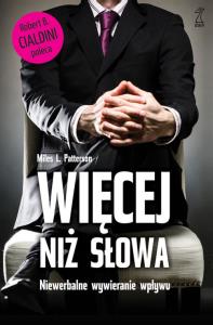Więcej niż słowa. Autor: Patterson Miles L.. Dobreksiazki.pl Okładka książki Więcej niż słowa