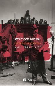 Wojciech Kossak. Autor: Łożińska Maja, Łoziński Jan. Dobreksiazki.pl Okładka książki Wojciech Kossak