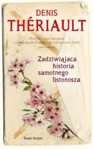 Zadziwiająca historia samotnego listonosza. Autor: Denis Theriault. Dobreksiazki.pl Okładka książki Zadziwiająca historia samotnego listonosza