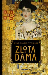 Złota dama. Autor: O'Connor Anna. Dobreksiazki.pl Okładka książki Złota dama