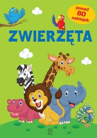 Zwierzęta. Autor: Opracowanie zbiorowe. Dobreksiazki.pl Okładka książki Zwierzęta