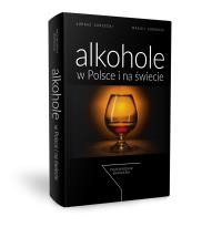 Alkohole w Polsce i na świecie. Przewodnik barmana. Autor: Łukasz Zarzecki, Maciej Zarzecki. Dobreksiazki.pl Okładka książki Alkohole w Polsce i na świecie. Przewodnik barmana
