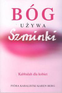 Okładka książki Bóg używa szminki Kabbalah dla kobiet