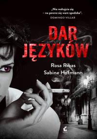 Dar języków. Autor: Hofmann Sabine, Ribas Rosa. Dobreksiazki.pl Okładka książki Dar języków