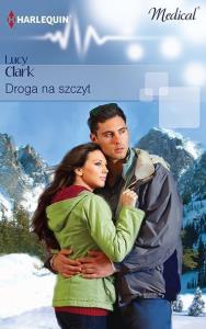Droga na szczyt. Autor: Clark Lucy. Dobreksiazki.pl Okładka książki Droga na szczyt