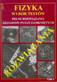 Okładka książki Fizyka wybór testów T.2 rozwiązania w.2012 MEDYK