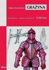 Grażyna z oprac. GREG. Autor: Adam Mickiewicz. Dobreksiazki.pl Okładka książki Grażyna z oprac. GREG