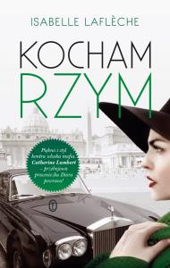 Kocham Rzym. Autor: Lafleche Isabelle. Dobreksiazki.pl Okładka książki Kocham Rzym