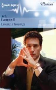 Lekarz z telewizji. Autor: Judy Campbell. Dobreksiazki.pl Okładka książki Lekarz z telewizji
