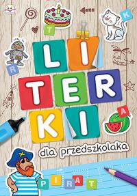 Literki dla przedszkolaka. Autor: Opracowanie zbiorowe. Dobreksiazki.pl Okładka książki Literki dla przedszkolaka