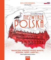 Niezwykła Polska Kolorowanka Incredible Poland Colouring book. Autor: Opracowanie zbiorowe. Dobreksiazki.pl Okładka książki Niezwykła Polska Kolorowanka Incredible Poland Colouring book