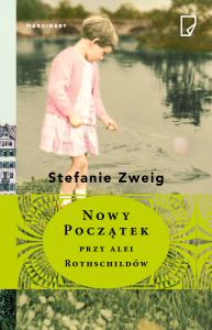 Nowy początek na alei Rothschildów. Autor: Zweig Stefanie. Dobreksiazki.pl Okładka książki Nowy początek na alei Rothschildów