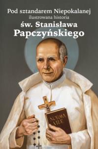 Pod sztandarem Niepokalanej. Autor: Krzyżanowski Kazimierz. Dobreksiazki.pl Okładka książki Pod sztandarem Niepokalanej