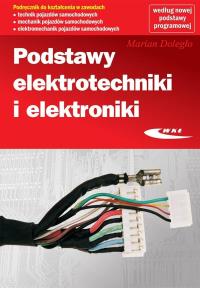 Podstawy elektrotechniki i elektroniki. Autor: Marian Doległo. Dobreksiazki.pl Okładka książki Podstawy elektrotechniki i elektroniki