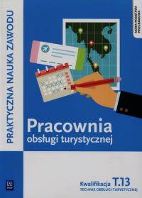Pracownia obsługi turystycznej. Technik obsługi turystycznej. Autor: Maria Napiórkowska-Gzula, Steblik-Wlaźlak Barbara. Dobreksiazki.pl Okładka książki Pracownia obsługi turystycznej. Technik obsługi turystycznej