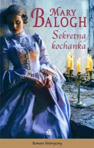 Sekretna kochanka. Autor: Balogh Mary. Dobreksiazki.pl Okładka książki Sekretna kochanka