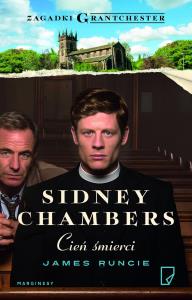 Sidney Chambers Cień śmierci. Autor: James Runcie. Dobreksiazki.pl Okładka książki Sidney Chambers Cień śmierci