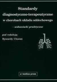 Standardy diagnostyczno-terapeutyczne w chorobach układu oddechowego. Wydawca: Alfa-Medica Press. Dobreksiazki.pl Opakowanie Standardy diagnostyczno-terapeutyczne w chorobach układu oddechowego