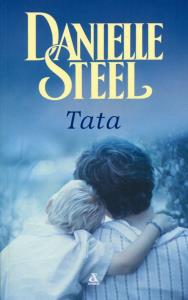 Tata. Autor: Danielle Steel. Dobreksiazki.pl Okładka książki Tata