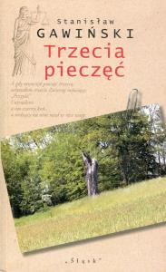 Trzecia pieczęć. Autor: Gawiński Stanisław. Dobreksiazki.pl Okładka książki Trzecia pieczęć