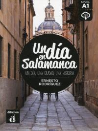 Un dia en Salamanca. Autor: Rodriguez Ernesto. Dobreksiazki.pl Okładka książki Un dia en Salamanca