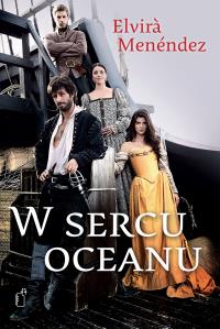 W sercu oceanu. Autor: Menéndez Elvira. Dobreksiazki.pl Okładka książki W sercu oceanu
