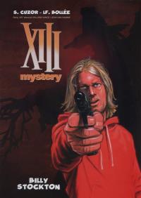 XIII Mystery. Tom 6. Billy Stockton. Autor: Cuzor S., Bolee L. F.. Dobreksiazki.pl Okładka książki XIII Mystery. Tom 6. Billy Stockton