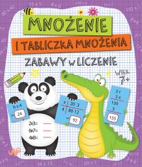 Zabawy w liczenie. Mnożenie i tabliczka mnożenia. Autor: Opracowanie zbiorowe. Dobreksiazki.pl Okładka książki Zabawy w liczenie. Mnożenie i tabliczka mnożenia